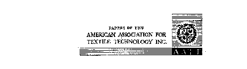 PAPERS OF THE AMERICAN ASSOCIATION FOR TEXTILE