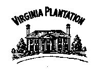 VIRGINIA PLANTATION