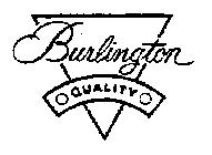 BURLINGTON QUALITY