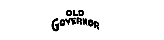 OLD GOVERNOR