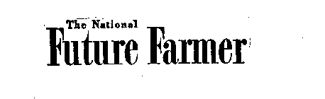 THE NATIONAL FUTURE FARMER
