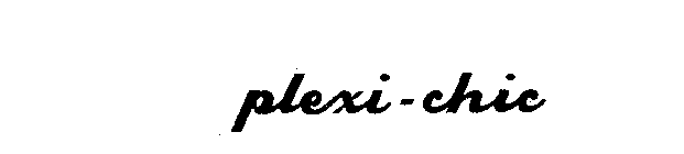 PLEXI-CHIC