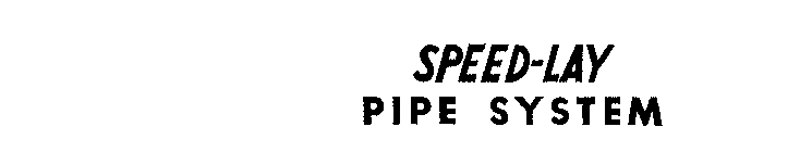 SPEED-LAY PIPE SYSTEM