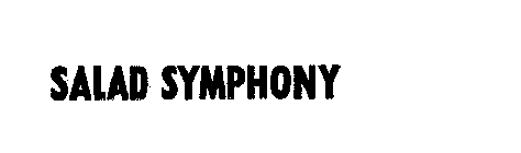 SALAD SYMPHONY