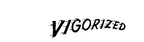 VIGORIZED