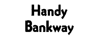 HANDY BANKWAY