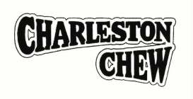 CHARLESTON CHEW