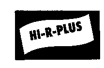 HI-R-PLUS