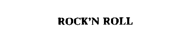 ROCK'N ROLL