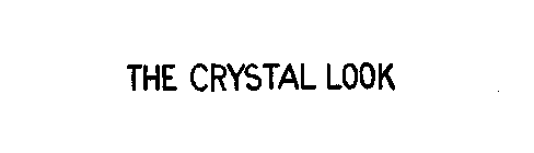 THE CRYSTAL LOOK