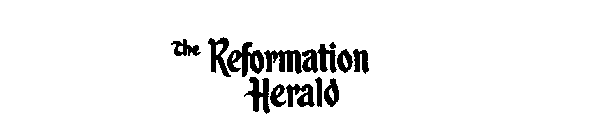 THE REFORMATION HERALD
