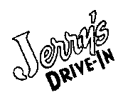 JERRY'S DRIVE-IN