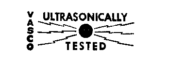 VASCO ULTRASONICALLY TESTED