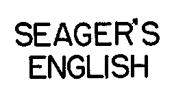SEAGER'S ENGLISH