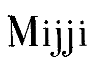 MIJJI