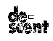 DE-SCENT