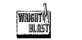 WRIGHT BLAST