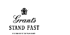 GRANT'S STAND FAST (THE WAR-CRY OF THE CLAN GRANT)