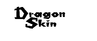 DRAGON SKIN