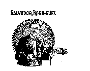 SALVADOR RODRIGUEZ