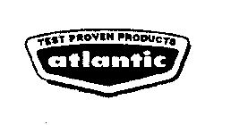 ATLANTIC TEST PROVEN PRODUCTS