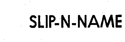SLIP-N-NAME