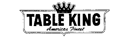 TABLE KING AMERICAS FINEST