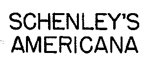 SCHENLEY'S AMERICANA