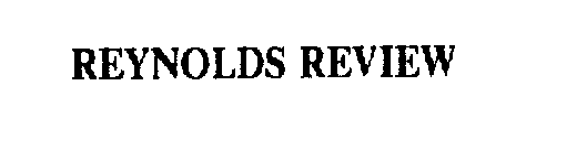 REYNOLDS REVIEW
