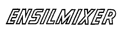 ENSILMIXER