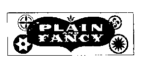 PLAIN AND FANCY