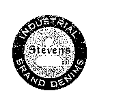 STEVENS INDUSTRIAL BRAND DENIMS