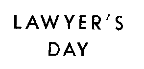 LAWYER'S DAY