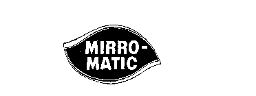 MIRRO-MATIC