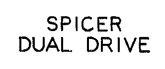SPICER DUAL DRIVE