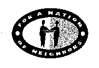 FOR A NATION OF NEIGHBORS