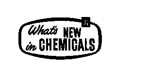 WHAT'S NEW IN CHEMICALS