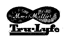 MME. MILLIE'S TRU-LYFE ORIGINAL