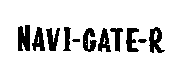 NAVI-GATE-R
