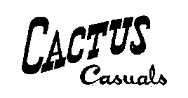 CACTUS CASUALS