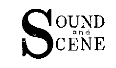 SOUND AND SCENE