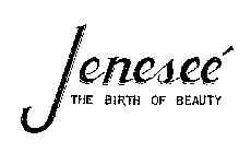 JENESEE THE BIRTH OF BEAUTY