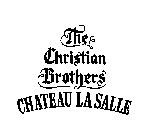 THE CHRISTIAN BROTHERS CHATEAU LA SALLE