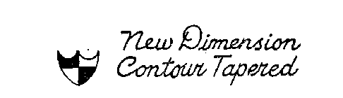 NEW DIMENSION CONTOUR TAPERED