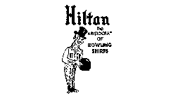 HILTON THE ARISTOCRAT OF BOWLING SHIRTS