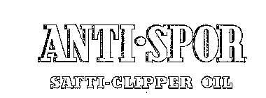ANTI.SPOR SAFTI-CLIPPER OIL