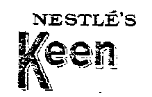 NESTLE'S KEEN