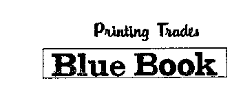 PRINTING TRADES BLUE BOOK