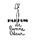 PARFUM DE BONNE ODEUR