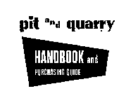 PIT AND QUARRY HANDBOOK AND PURCHASING GUIDE